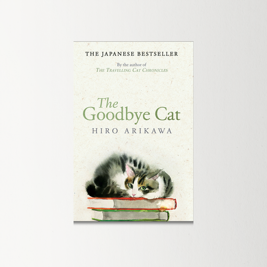 The Goodbye Cat by Hiro Arikawa