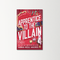 Apprentice to the Villain by Hannah Nicole Maehrer
