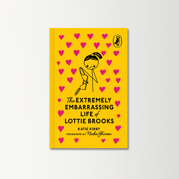 The Extremely Embarrassing Life of Lottie Brooks by Katie Kirby