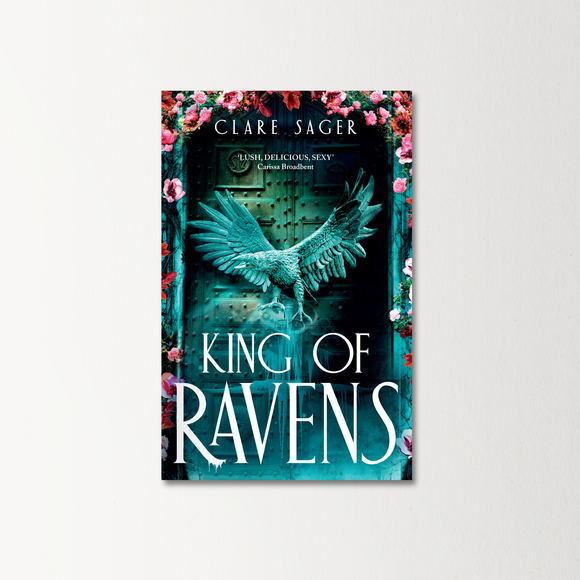 King of Ravens by Clare Sager