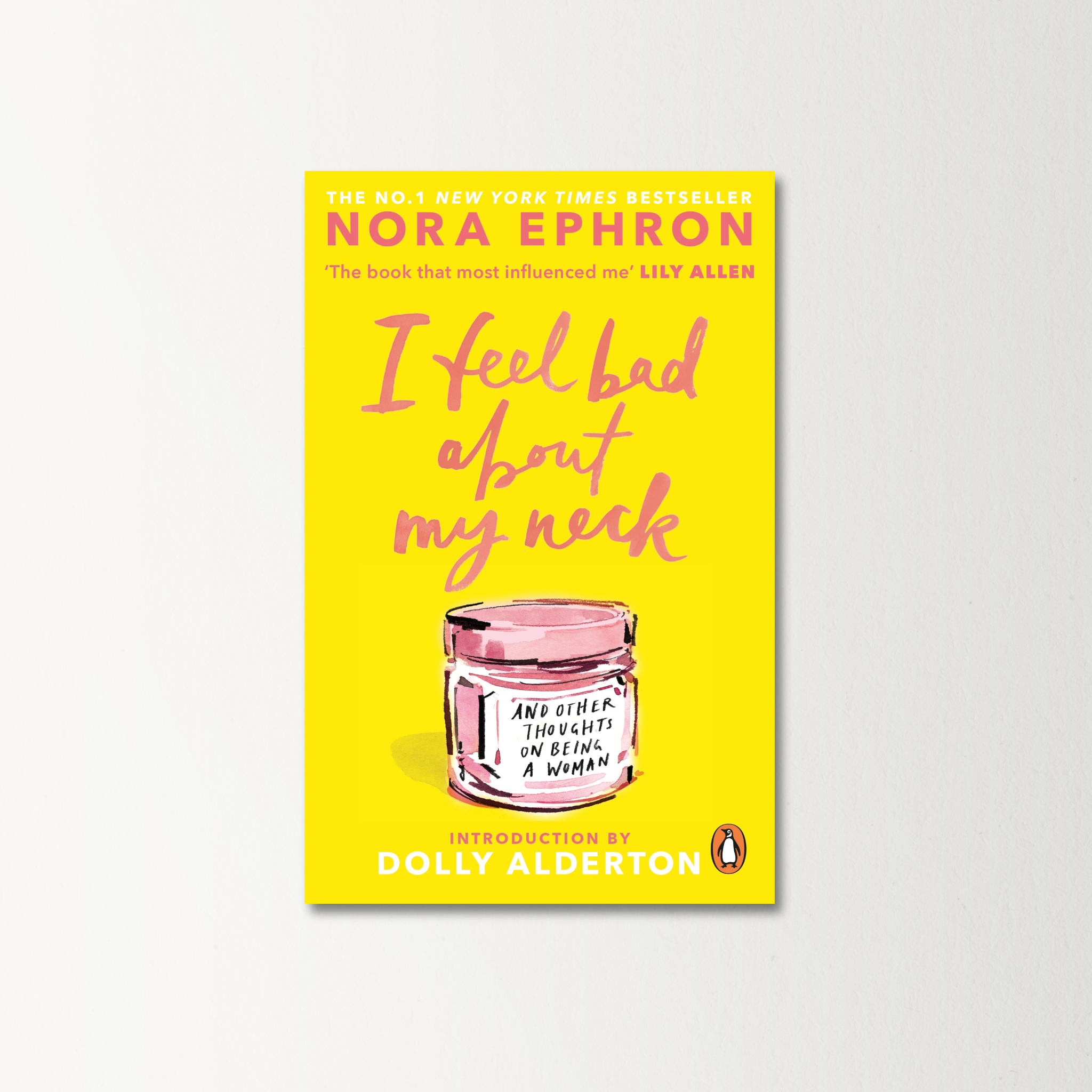 I Feel Bad About My Neck by Nora Ephron