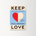 Keep Love by Paul Brunson
