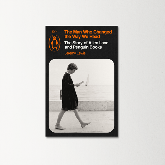 The Man Who Changed the Way We Read by Jeremy Lewis