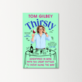 Thirsty by Tom Gilbey