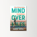 Mind over Miles by Russ Cook, Hardest Geezer