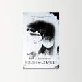 House Of Leaves by Mark Z Danielewski