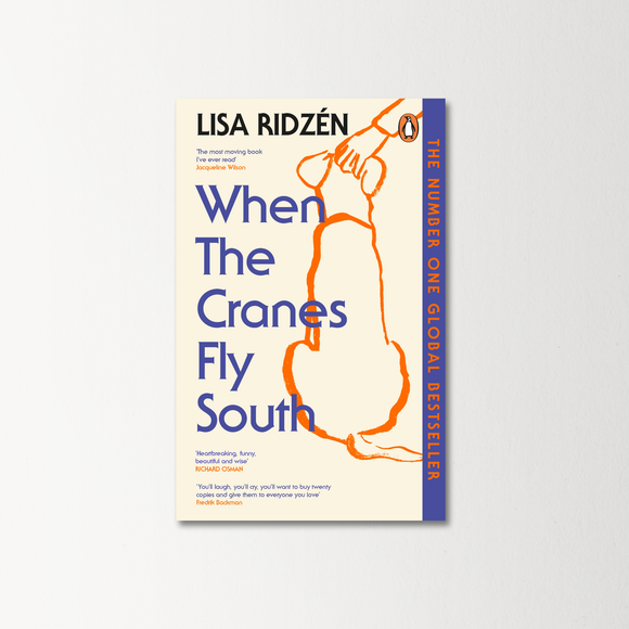 When the Cranes Fly South by Lisa Ridzén