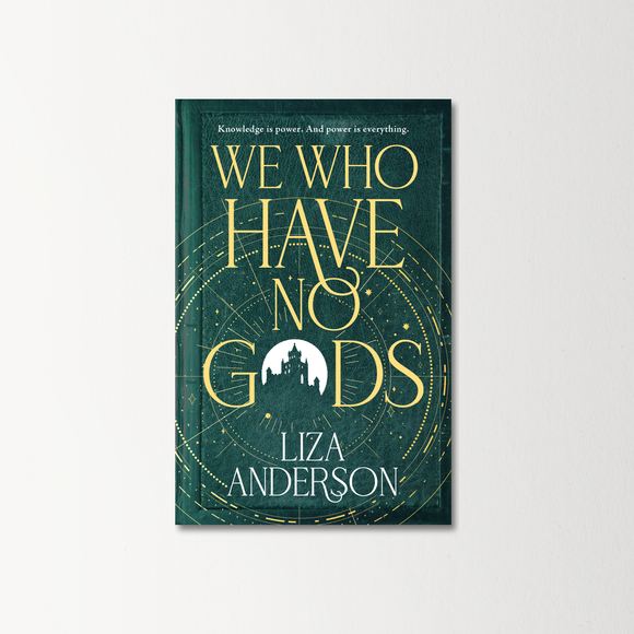 We Who Have No Gods by Liza Anderson