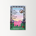 The Healing Hippo Of Hinode Park by Michiko Aoyama (Hardback)