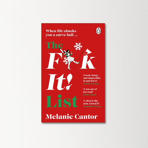 The F**k It! List by Melanie Cantor