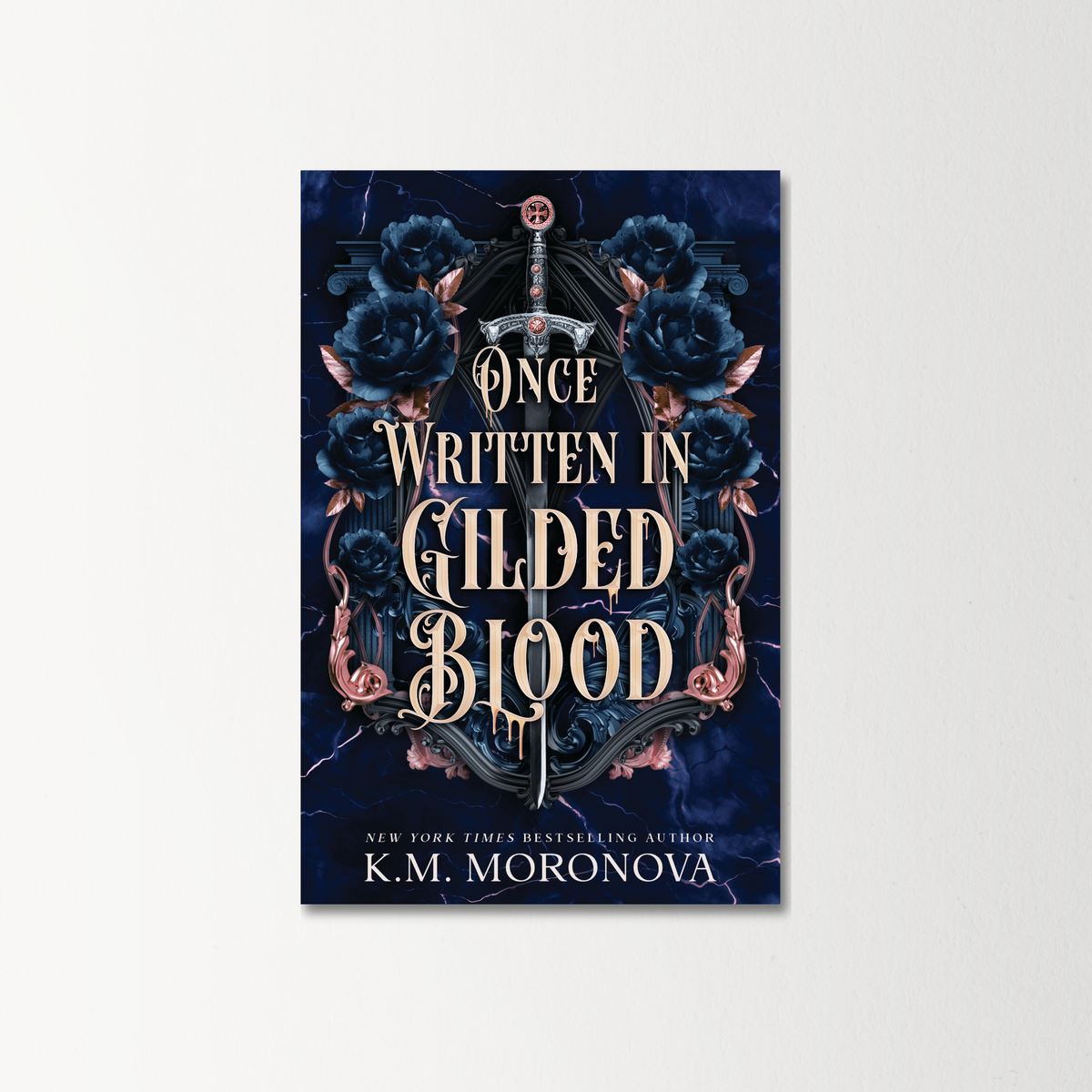 Once Written in Gilded Blood by K.M. Moronova