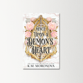 Once Upon A Demon's Heart by K.M. Moronova