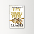 Fifty Shades Freed by E L James