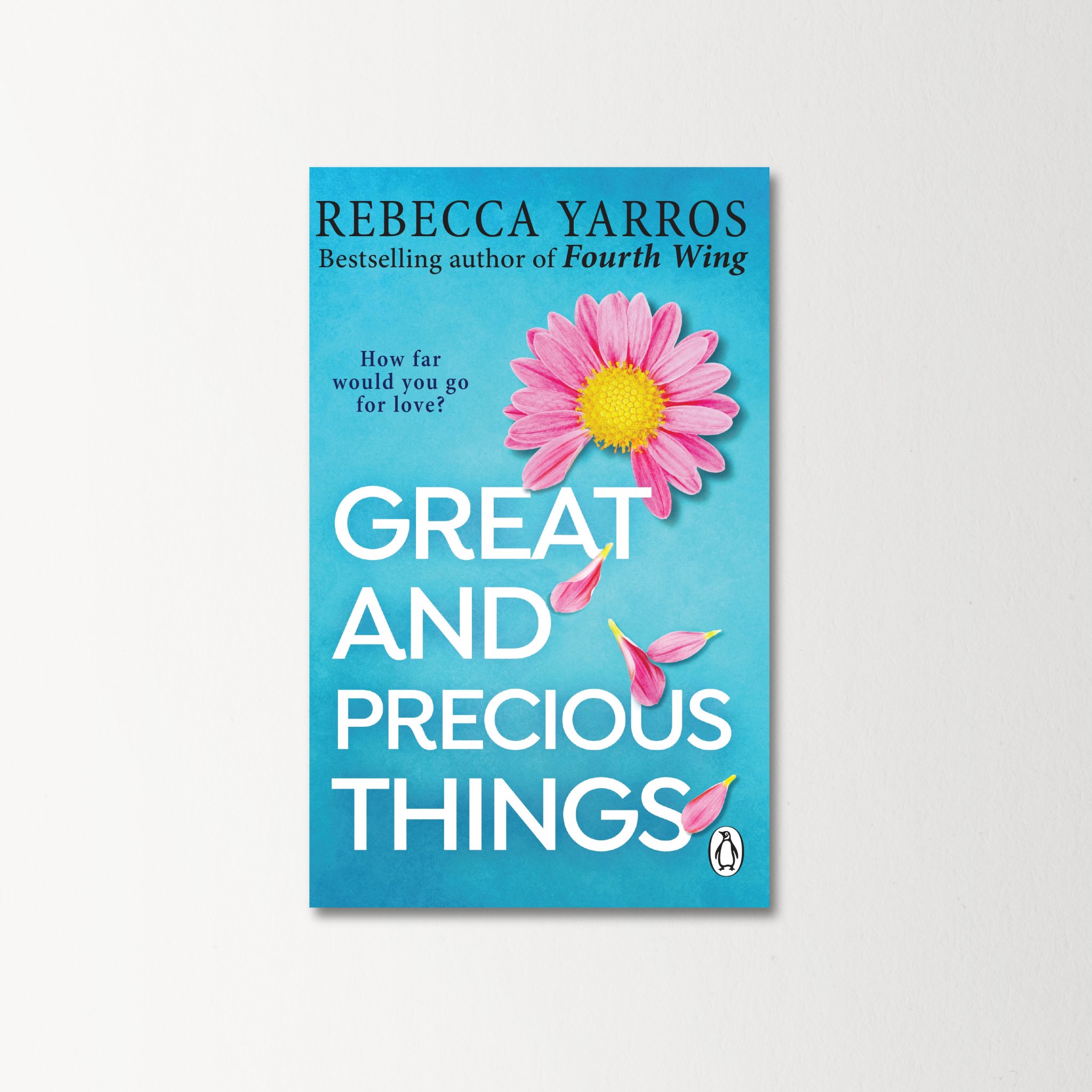 Great and Precious Things by Rebecca Yarros