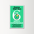 The Six-Minute Entrepreneur by Sara Davies
