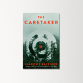 The Caretaker by Marcus Kliewer