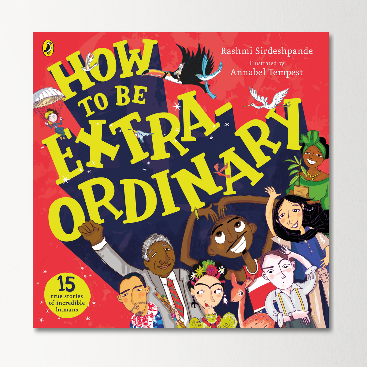 How To Be Extraordinary by Rashmi Sirdeshpande