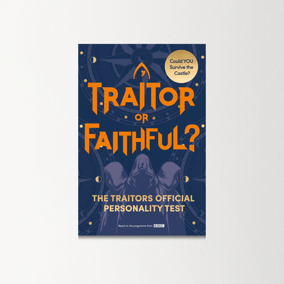 Traitor or Faithful?: The Traitors Official Personality Test by Alan Connor