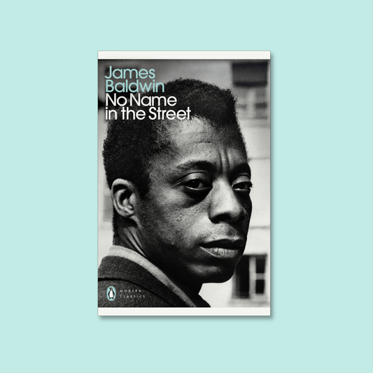 No Name in the Street by James Baldwin