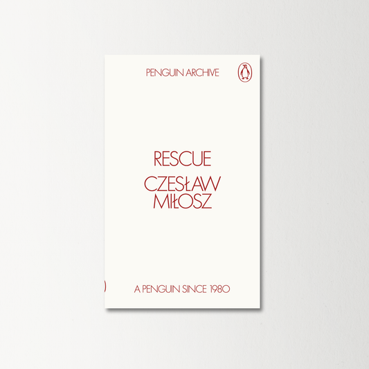 Rescue by Czeslaw Milosz