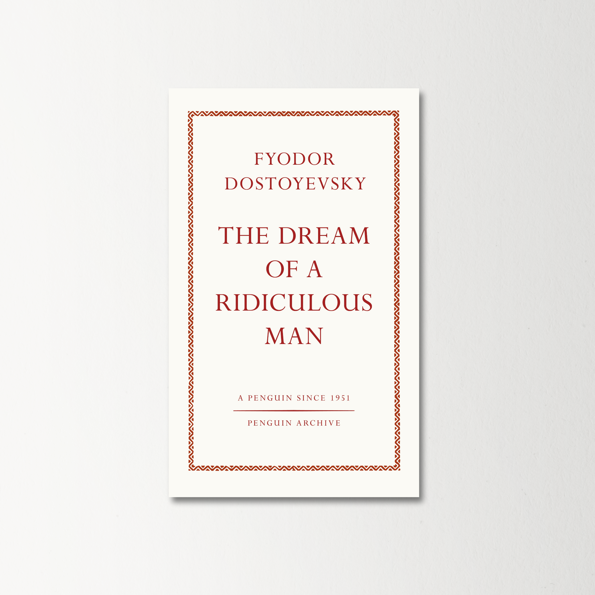 The Dream of a Ridiculous Man by Fyodor Dostoyevsky