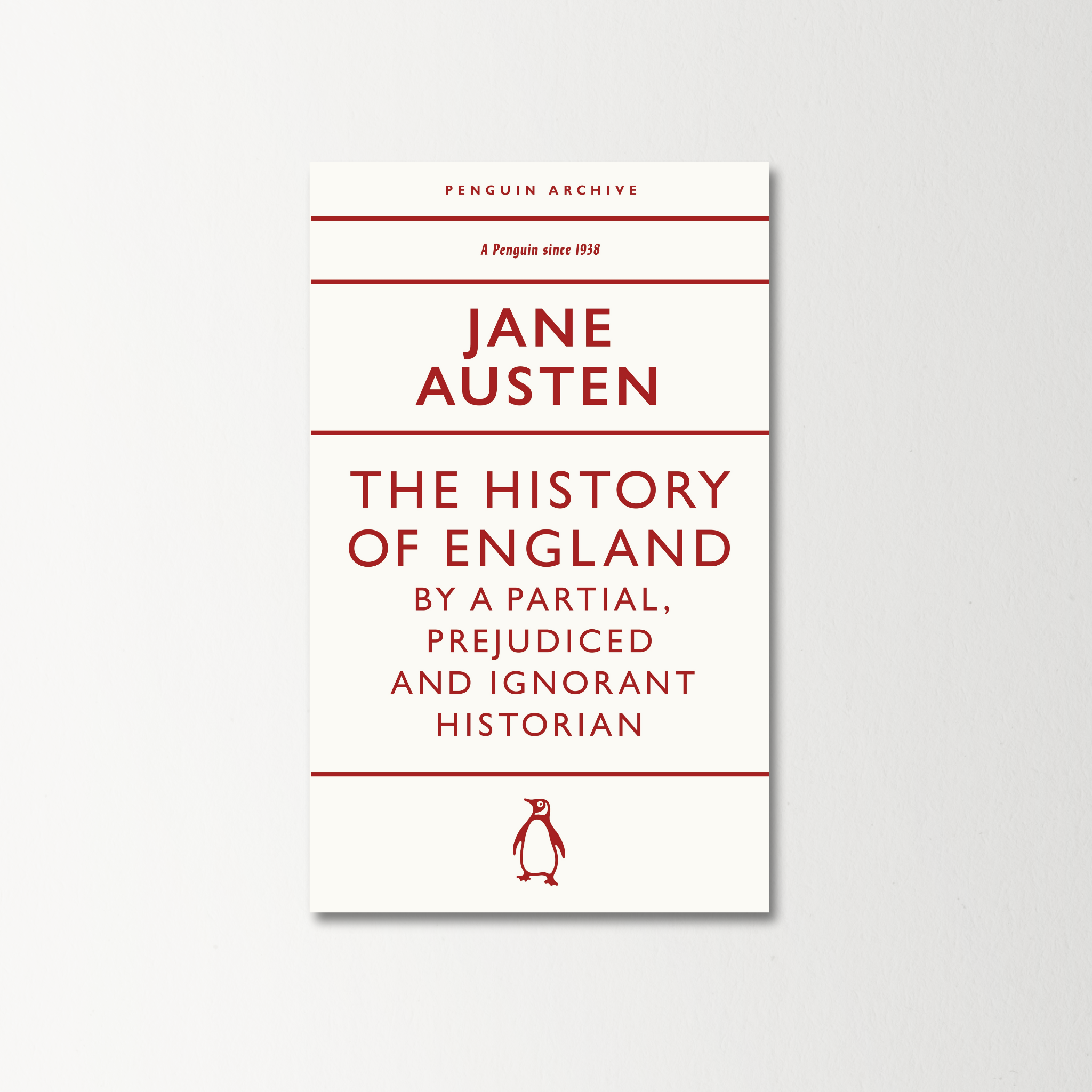 The History of England by a Partial, Prejudiced and Ignorant Historian by Jane Austen