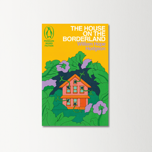 The House on the Borderland by William Hope Hodgson