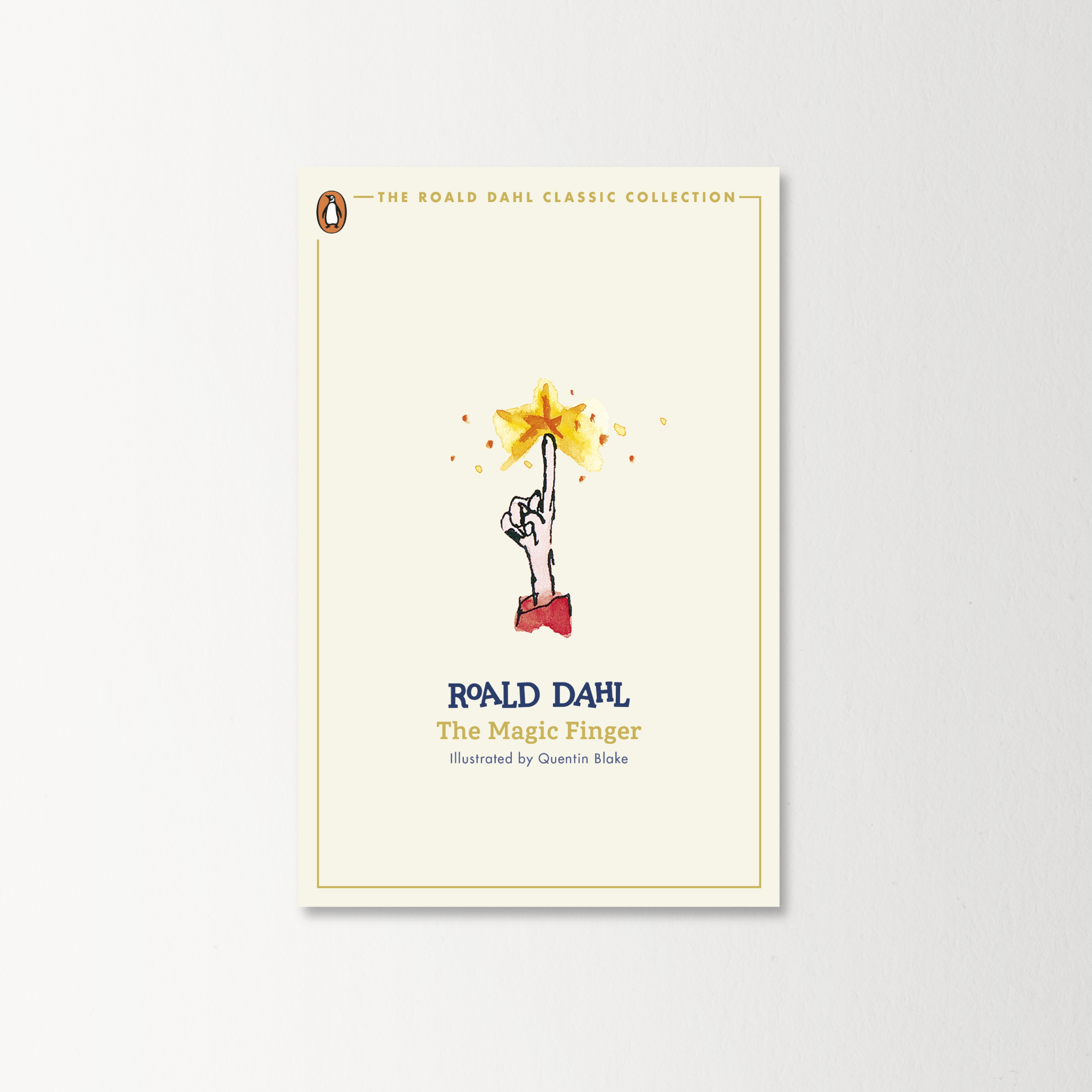 The Magic Finger by Roald Dahl (The Roald Dahl Classic Collection)
