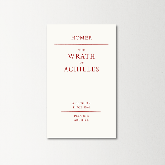 The Wrath of Achilles by Homer