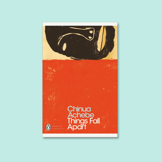 Things Fall Apart by Chinua Achebe