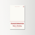 Transformation by Mary Shelley
