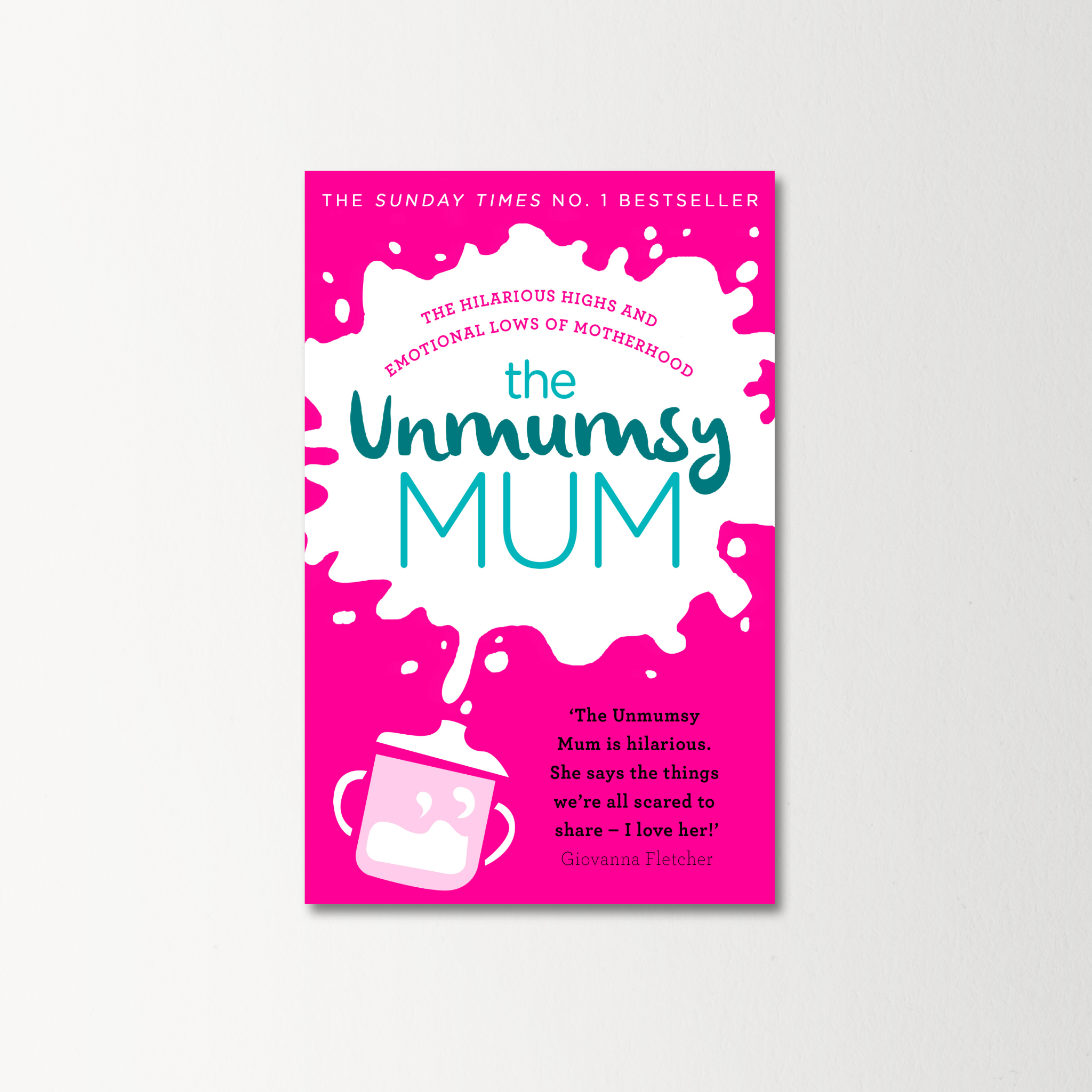 The Unmummsy Mum