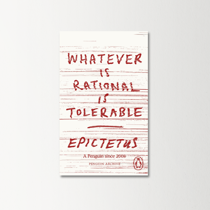 Whatever is Rational is Tolerable by Epictetus