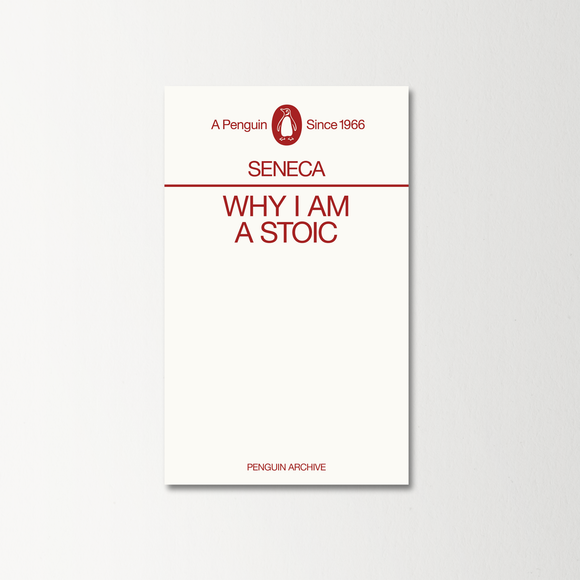 Why I am a Stoic by Seneca