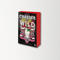 Chasing the Wild by Elliott Rose