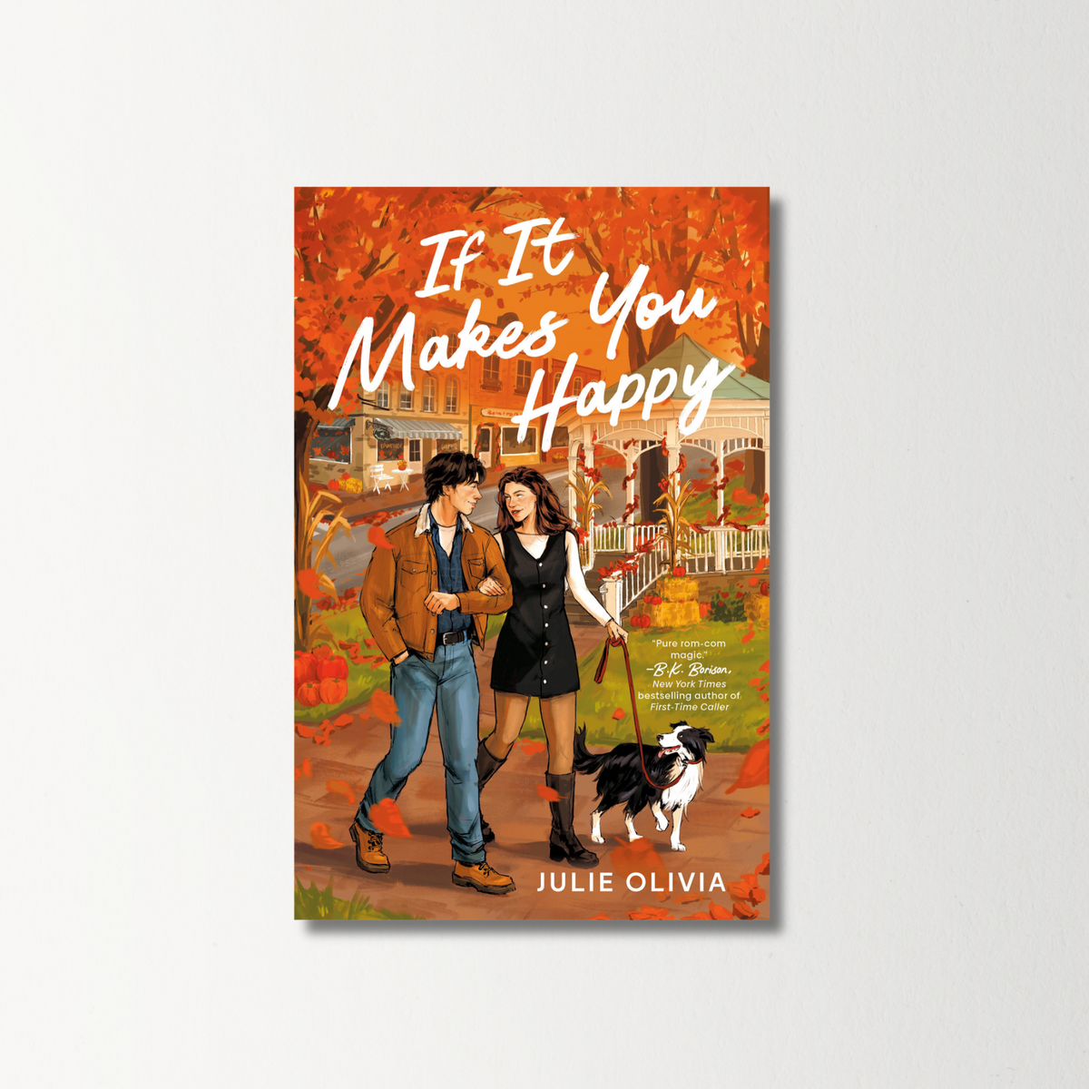 If It Makes You Happy by Julie Olivia