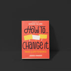 How To Change It