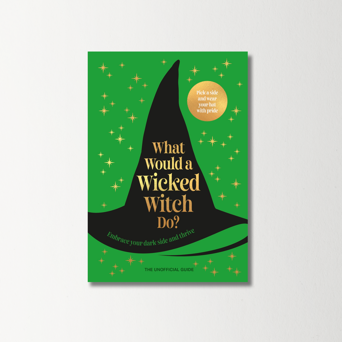 What Would a Wicked Witch Do?