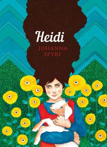 Heidi by Johanna Spyri