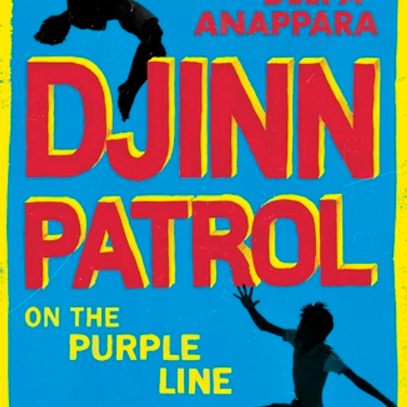 Djinn Patrol and the Purple Line by Deepa Anappara