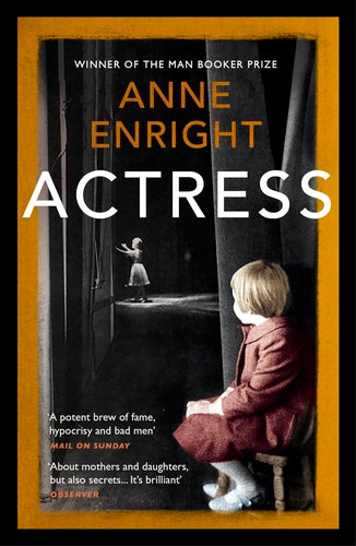 Actress by Anne Enright