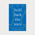 Hold Back The Stars by Katie Khan