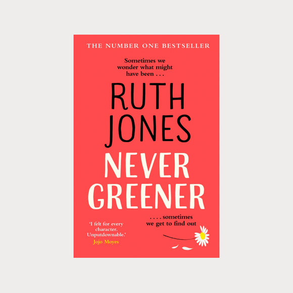 Never Greener by Ruth Jones