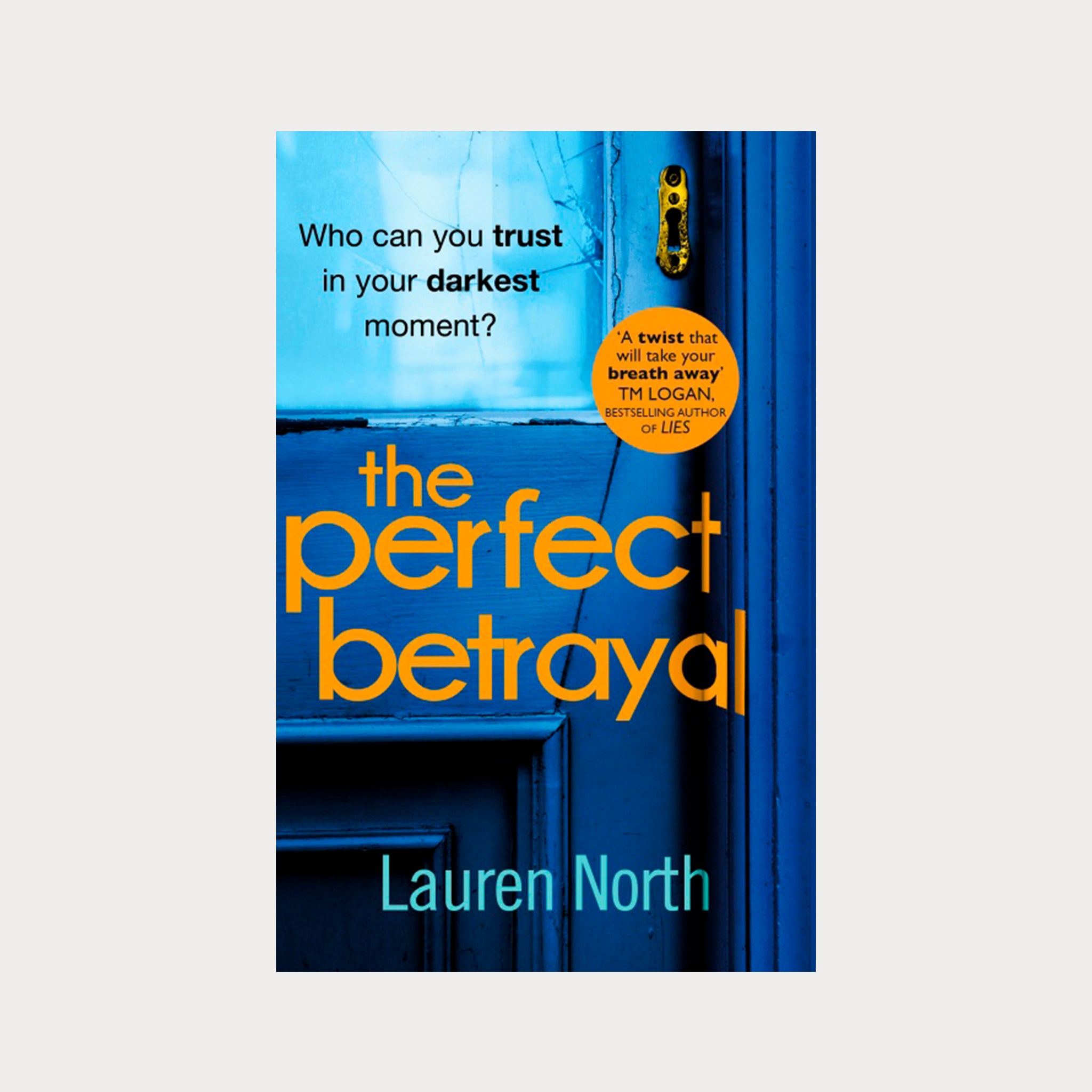 The Perfect Betrayal by Lauren North