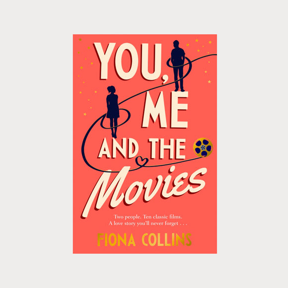 You, Me and the Movies by Fiona Collins