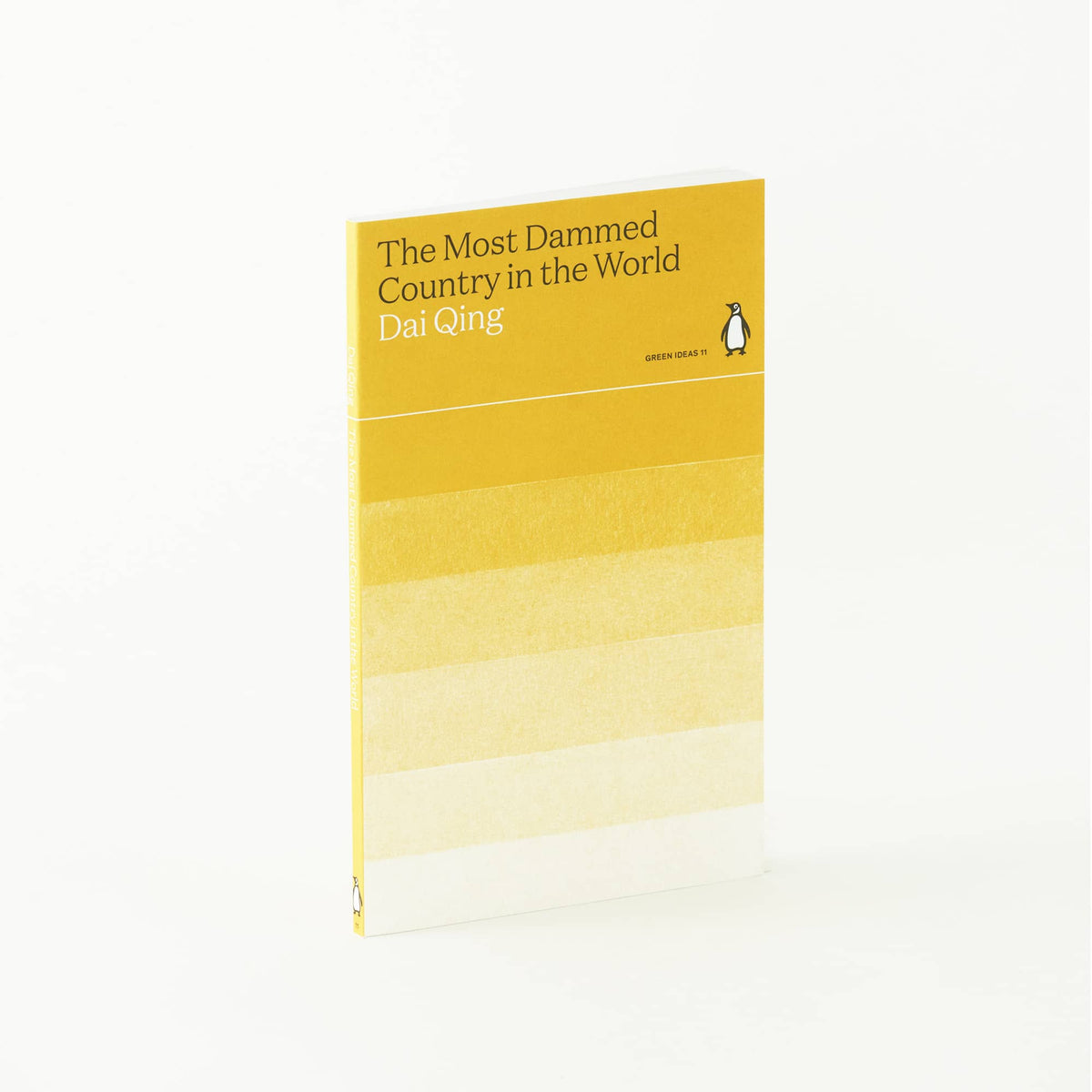 The Most Dammed Country in the World by Dai Qing | Penguin Green Ideas ...