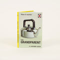 How it Works: The Grandparent