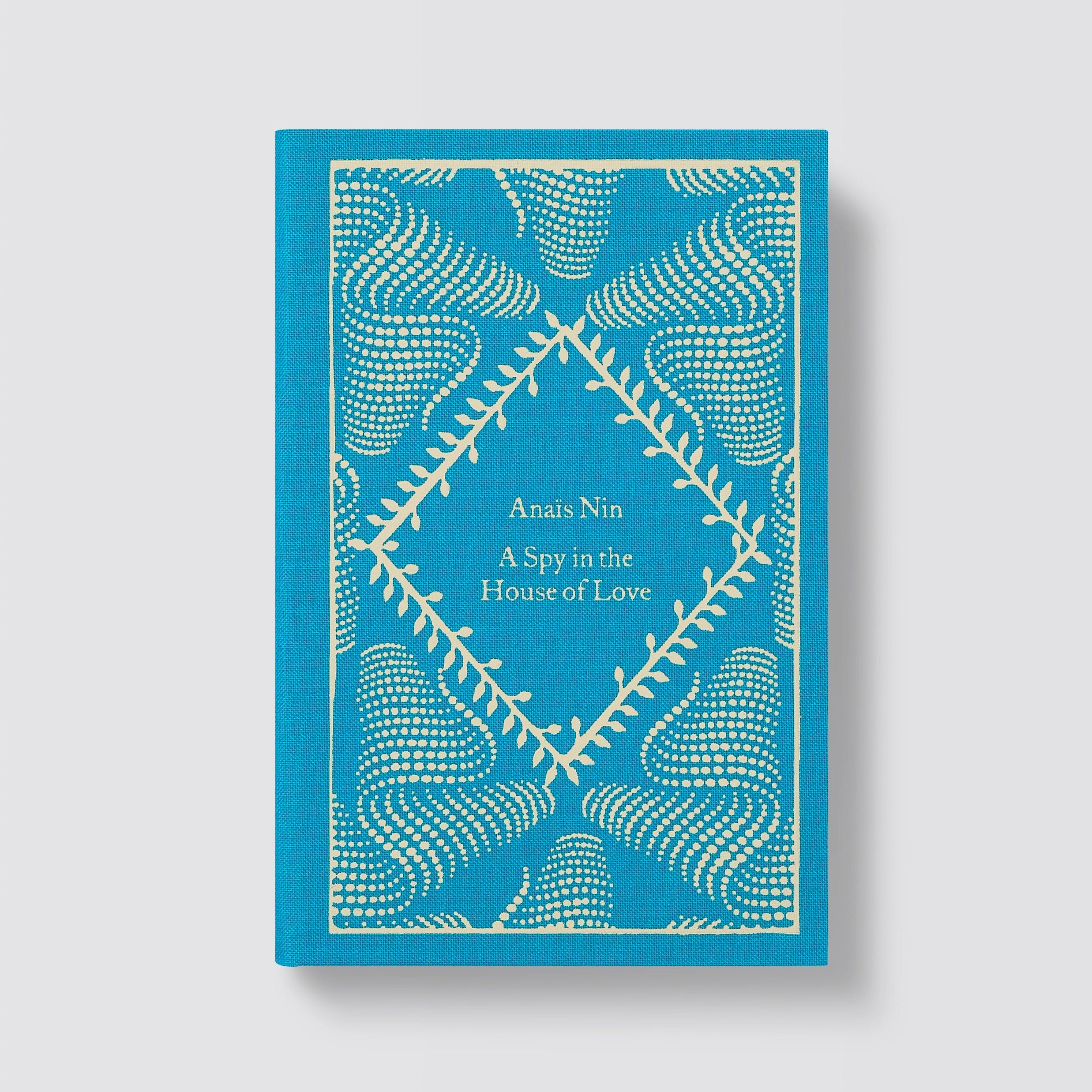 A Spy In The House Of Love by Anaïs Nin – Penguin Shop