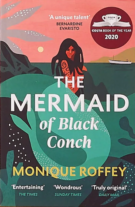 The Mermaid of Black Conch by Monique Roffey