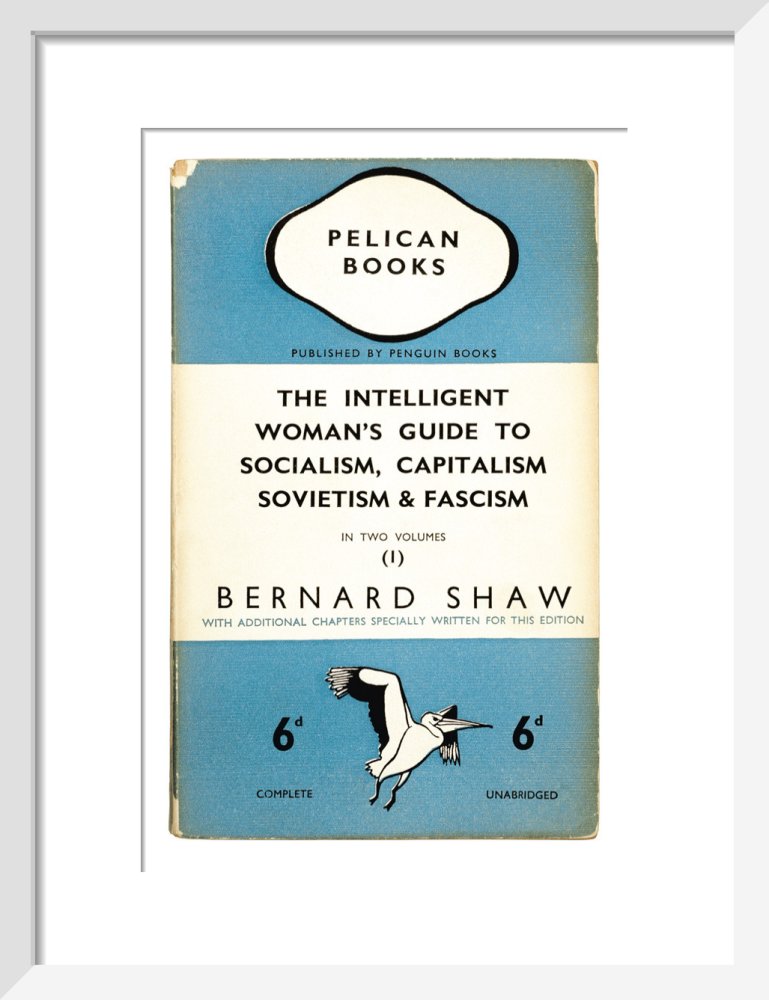 The Intelligent Woman's Guide to Socialism, Capitalism, Sovietism & Fascism